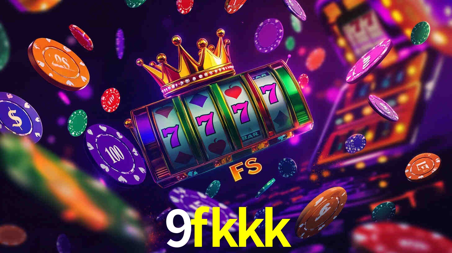9fkkk,9fkkk.com