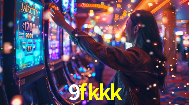 9fkkk,9fkkk.com